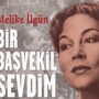 bir-basvekil-sevdim