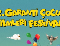 garanti çocuk filmleri festivali